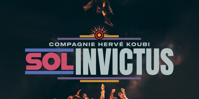 Compagnie Herv&eacute; KOUBI: Sol Invictus