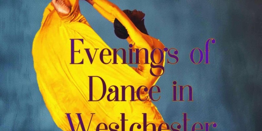 Evenings of Dance in Westchester