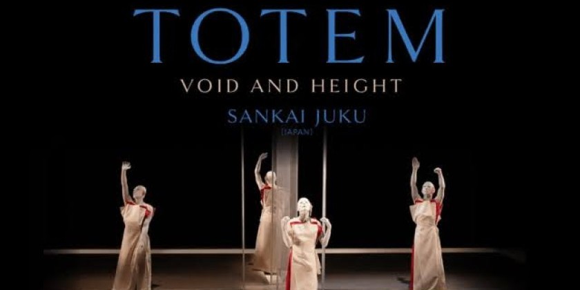 "Sankai Juku: TOTEM - Void and Height" at NYU Skirball