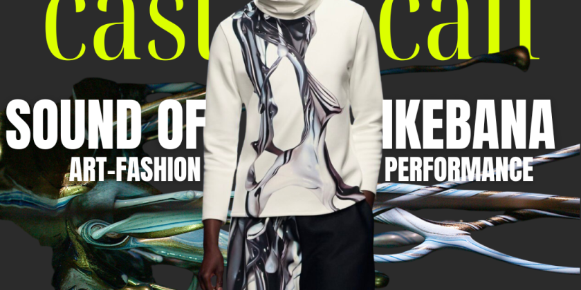 Casting Call for "Kyoto meets western wearable art and performance" on February 9th, 2026 (DEADLINE: AUGUST 31st, 2025)