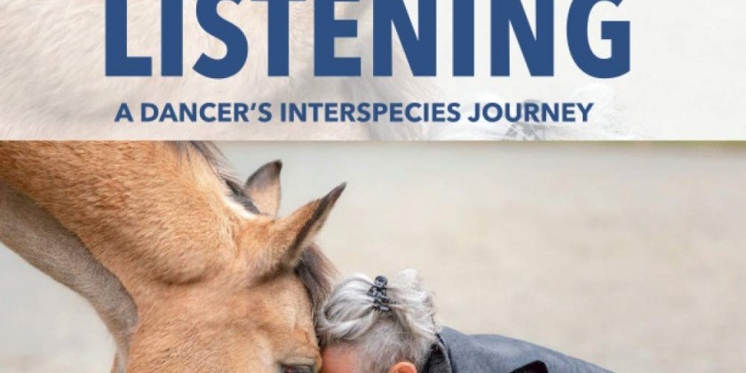 Physical Listening, A Dancer’s Interspecies Journey