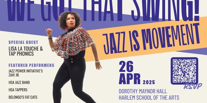 Celebrated Tapper Lisa La Touche Joins Jazz Power Initiative and Harlem School of the Arts in "We Got That Swing"