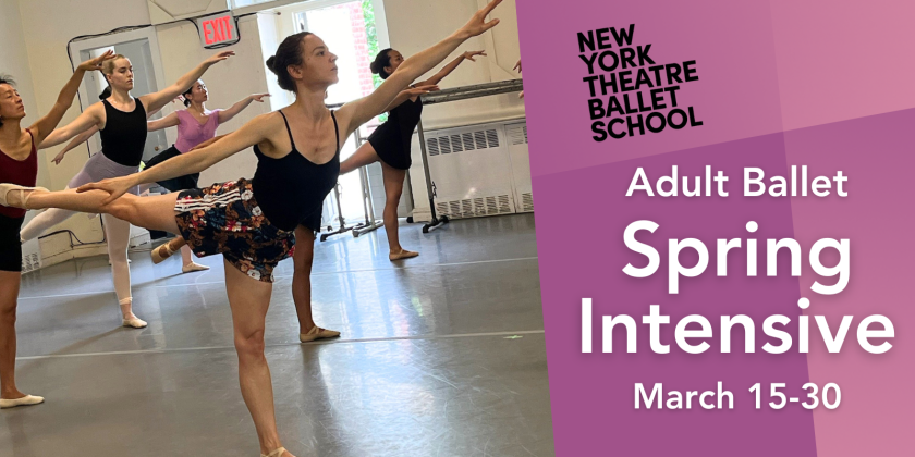 New York Theatre Ballet School's Adult Ballet Spring Intensive