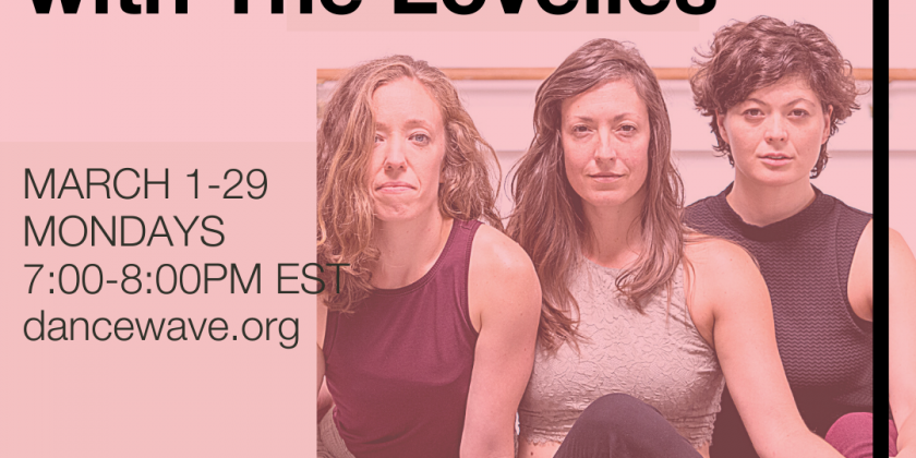 March 2021 Improvisation Series with The Lovelies at Dancewave