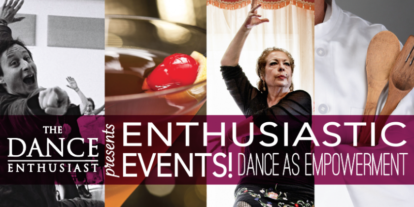 DANCE AS EMPOWERMENT and Enthusiastic Event! 