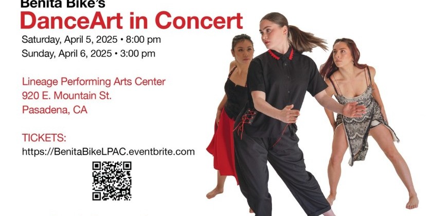 PASADENA, CA: Benita Bike's DanceArt in Concert at Lineage PAC