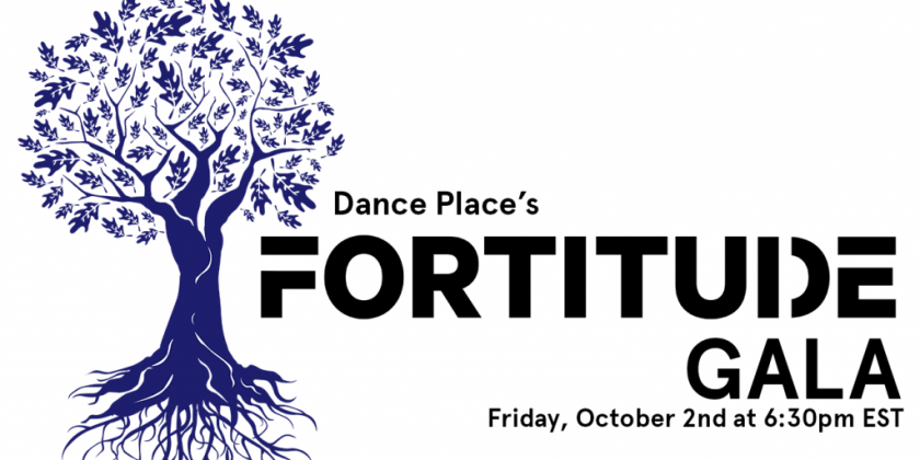 Celebrate Dance Place&rsquo;s 40th Anniversary, FORTITUDE!