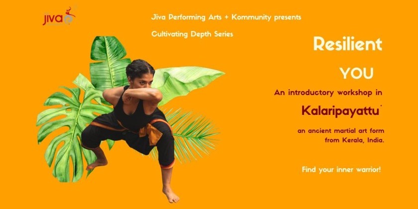 Resilient YOU: Introduction to Kalaripayattu, an Indian Martial Art from Kerala