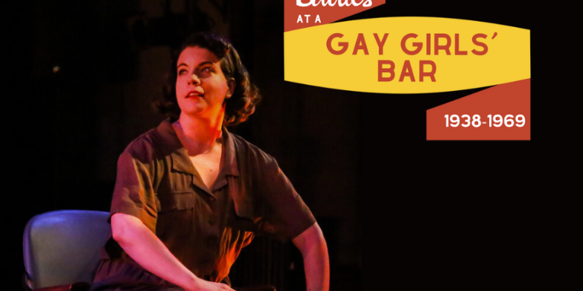 The Queerly Festival at FRIGID New York presents: Ladies at a Gay Girls&rsquo; Bar, 1938-1969