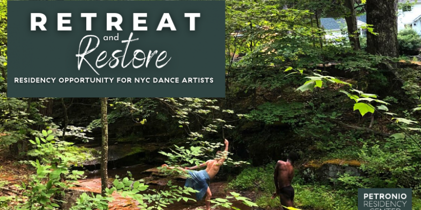 2022 RETREAT & RESTORE: Residency Opportunity at Petronio Residency Center (DEADLINE: JAN 15, 2022)
