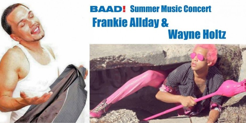 Wayne Holtz and Frankie Allday at BAAD!