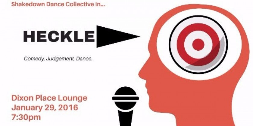 Most Exclusive Event of 2016: Only 25 People Allowed to see the Shakedown dancers in HECKLE