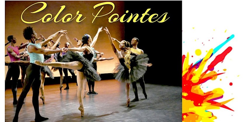 Thelma Hill Performing Arts Center Presents "Color Pointes"