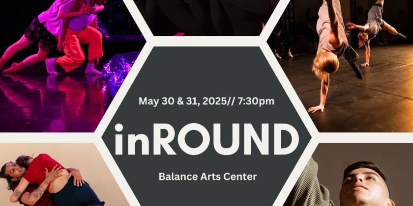 inROUND presented by Inclined Dance Project