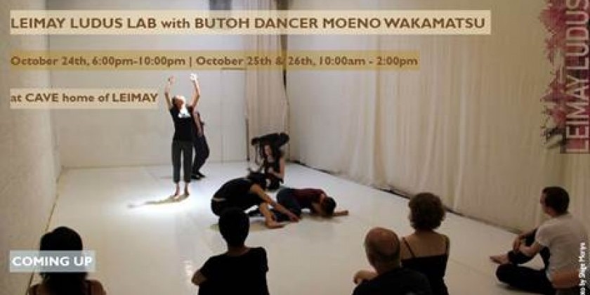 LEIMAY Ludus Lab with butoh dancer Moeno Wakamatsu