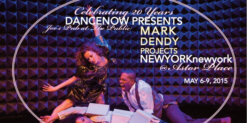 "HOW TO SPEND SPRING IN THE CITY" by MARK DENDY PROJECTS at JOE'S PUB