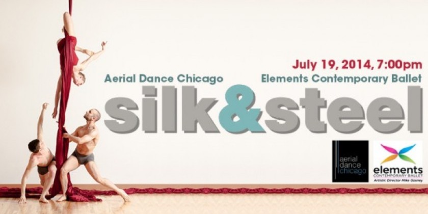 CHICAGO: Aerial Dance Chicago and Elements Contemporary Ballet Share the Stage in "Silk and Steel&rlm;"