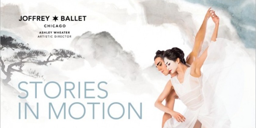 CHICAGO: Save 10% on The Joffrey Ballet's "Stories in Motion"&rlm; 