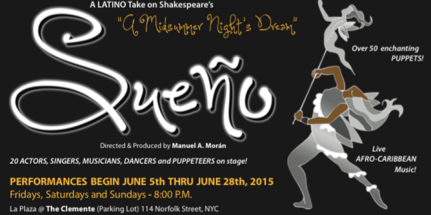 "Sue&ntilde;o," A Latino take on Shakespeare's "A Midsummer Night's Dream"