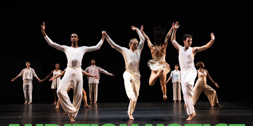 Bill T. Jones/Arnie Zane Company Seeks Male-identifying, Highly Skilled Dancers Who Act & Sing (DEADLINE: SEP 19)