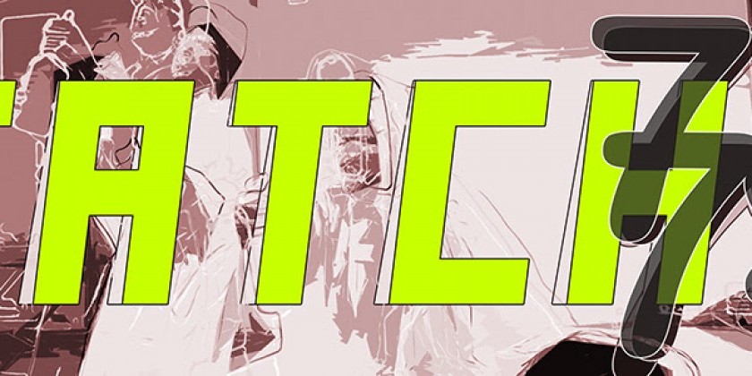 Announcing CATCH 73 & 74 at The Invisible Dog