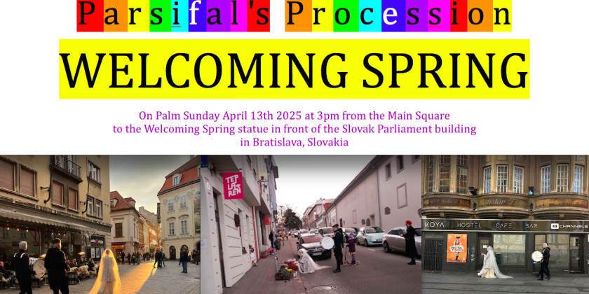 BRATISLAVA, SLOVAKIA: Parsifal's Procession Welcoming Spring
