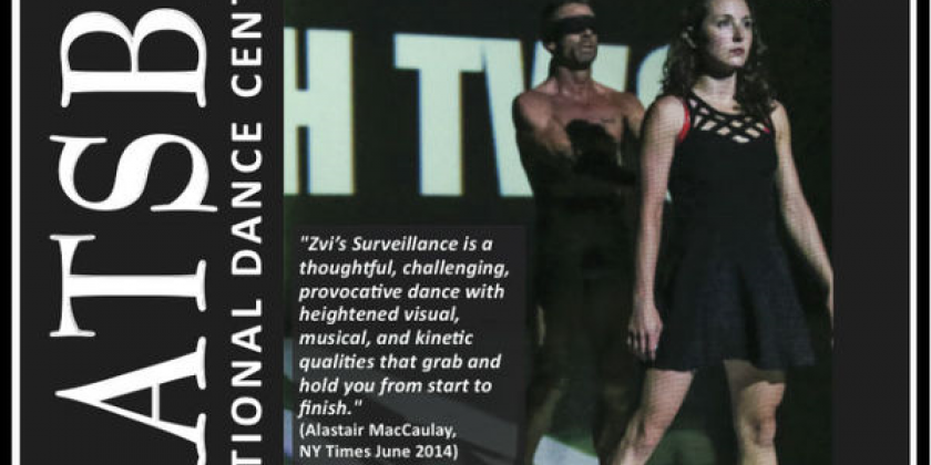 ZviDance presents SURVEILLANCE