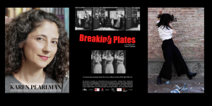 IMPRESSIONS: Karen Pearlman's "Breaking Plates" A Film About the Not-So-Silent Women of Silent Film 